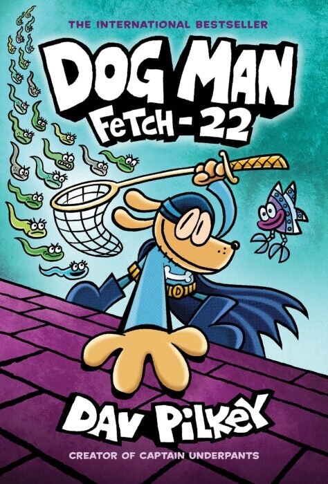 Dog Man #8- Fetch 22