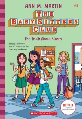 The Babysitters Club #3- The Truth About Stacey