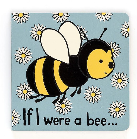 If I Were A Bee Board Book