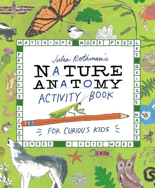 Julia Rothman&#39;s Nature Anatomy Activity Book