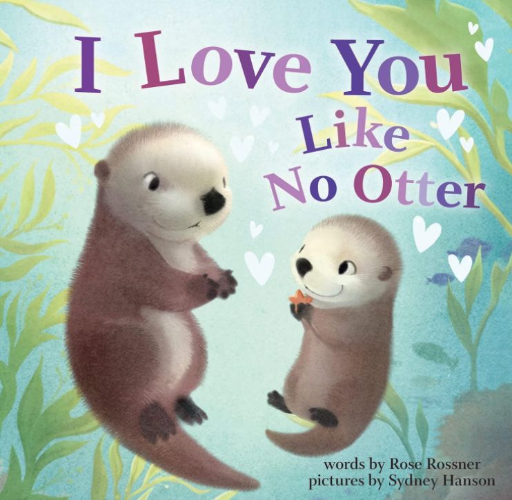 I love You Like No Otter