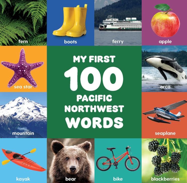 My First 100 PNW Words