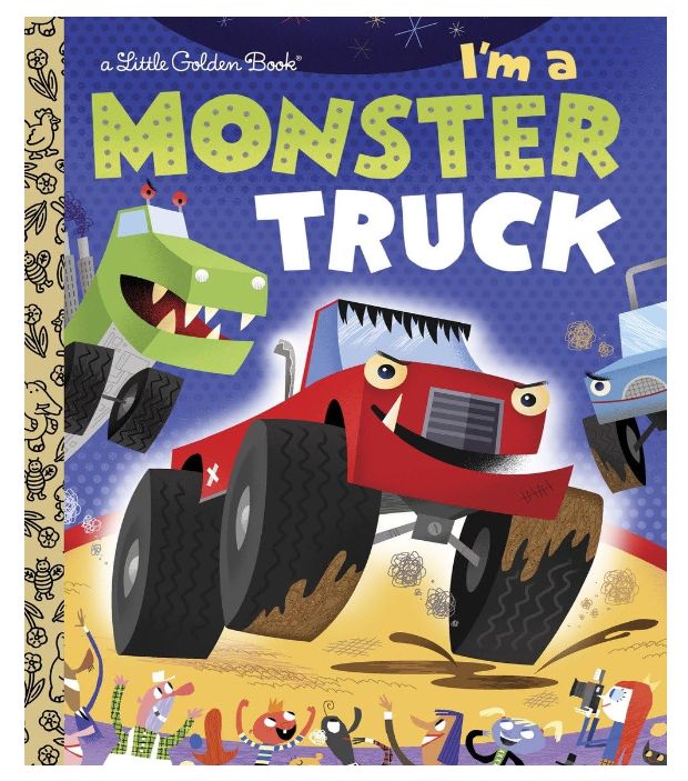 I&#39;m a Monster Truck- Little Golden Book