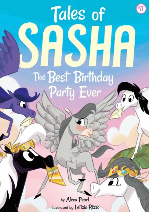 Tales of Sasha #11- The Best Birthday Party Ever