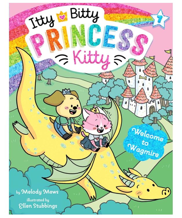 Itty Bitty Princess Kitty- #7 Welcome to Wagmire