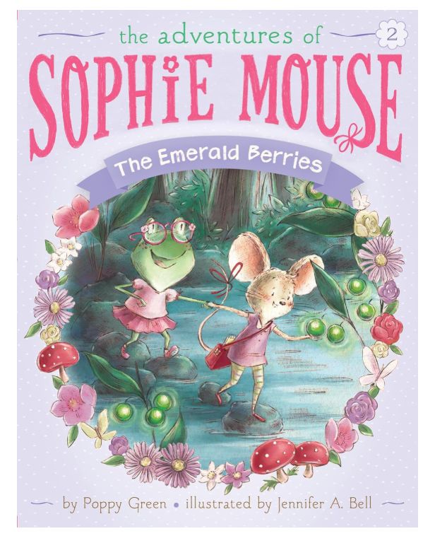 The Adventures of Sophie Mouse #2- Emerald Berries