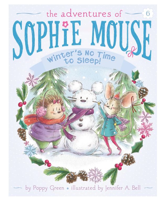 The Adventures of Sophie Mouse #6 Winter&#39;s No Time To Sleep