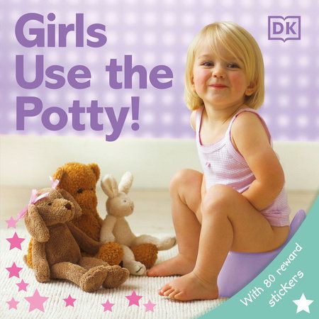 Girls Use the Potty! Board Book