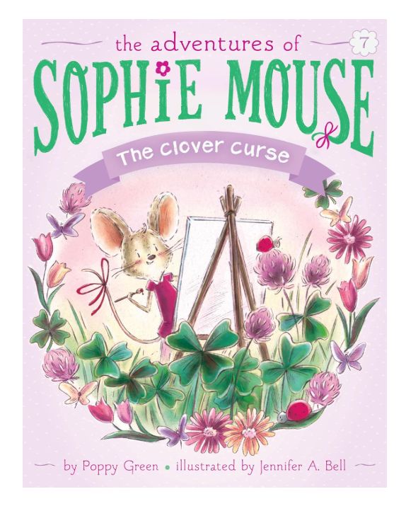The Adventures of Sophie Mouse #7- Clover Curse