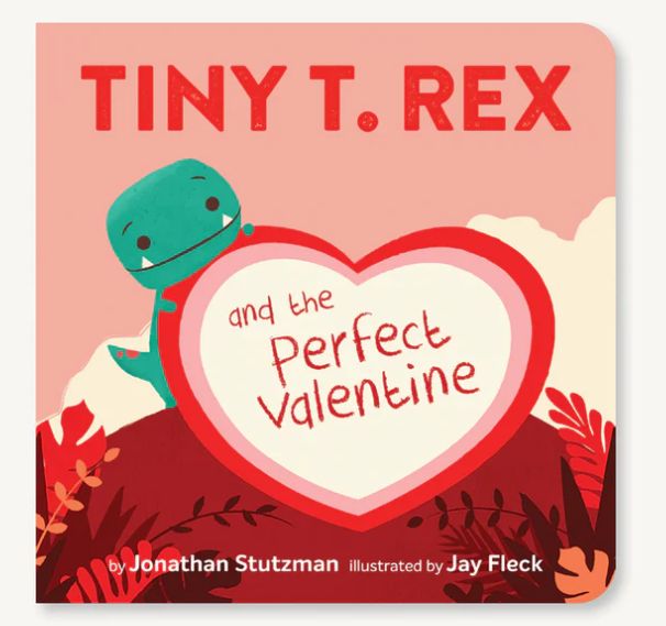 Tiny T.Rex and the Perfect Valentine