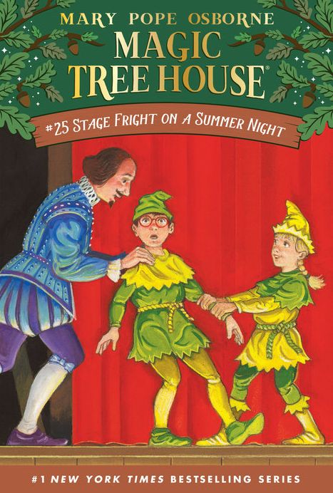 Magic Tree House #25- Stage Fright on a Summer Night