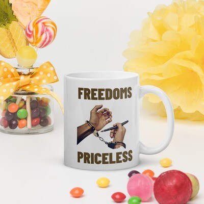 Freedoms Priceless Print White Coffee Tea Drinks Mug | Size 11oz