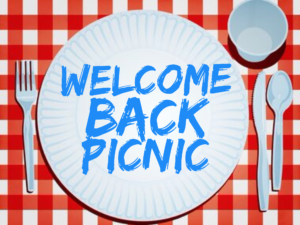 Welcome Back Picnic - Saturday, August 16th! 10am-1pm.
