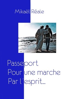 Passeport pour une marche par l'esprit