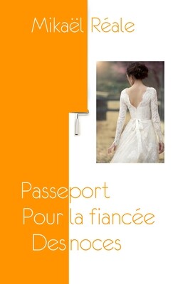 Passeport pour la fiancé des Noces