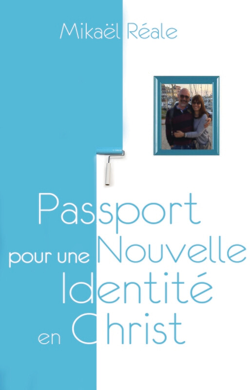 Passeport pour une nouvelle identité en Christ