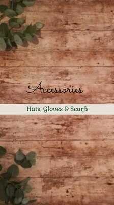 Hats, Gloves &amp; Scarfs