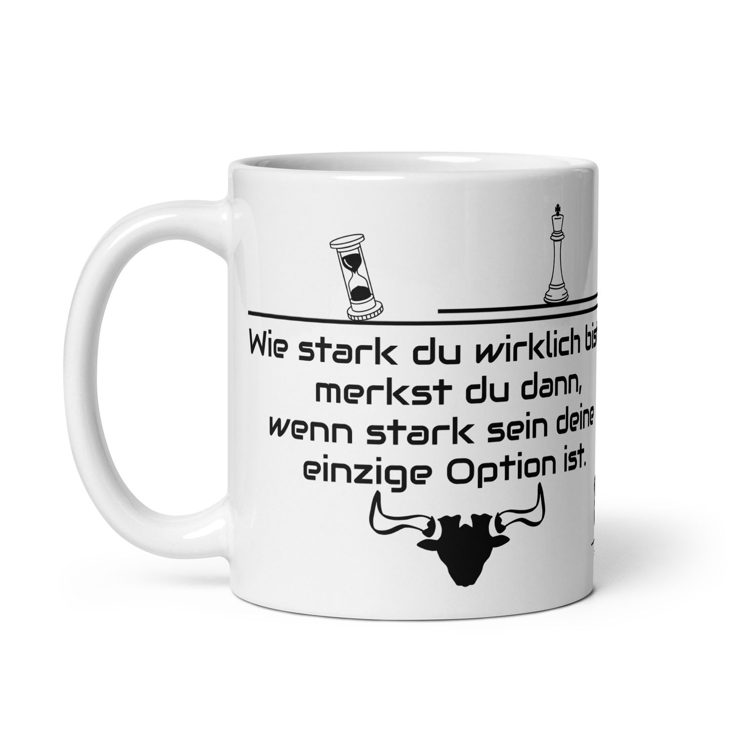 Die Tasse der inneren Stärke.