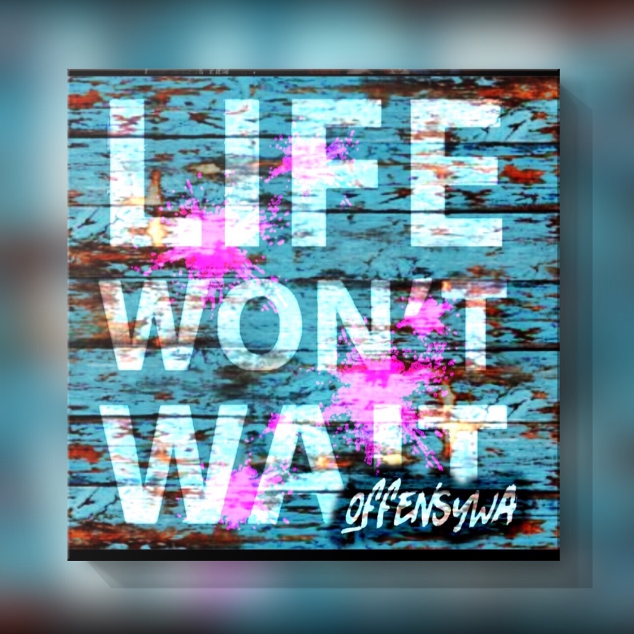 Album Life Won&#39;t Wait