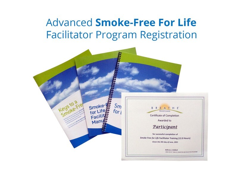 Advanced &quot;Smoke-Free For Life&quot; Facilitator Training