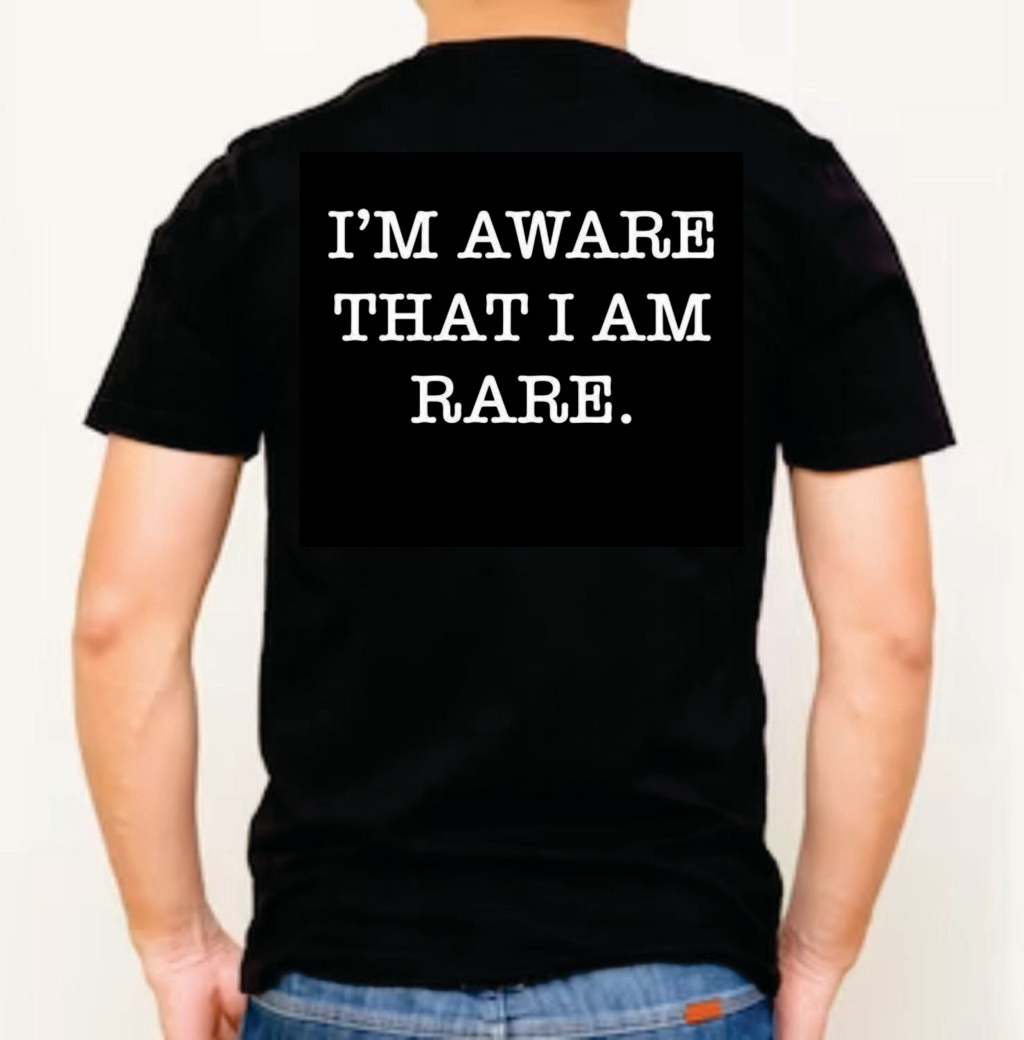 Aware that I am rare