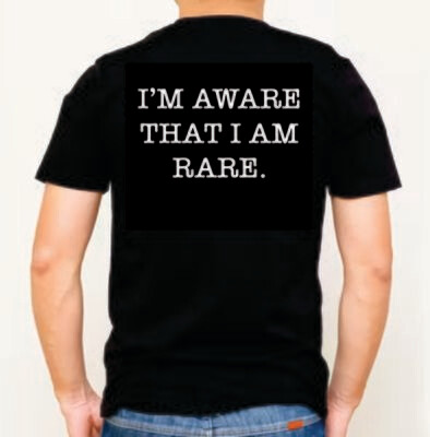 Aware that I am rare