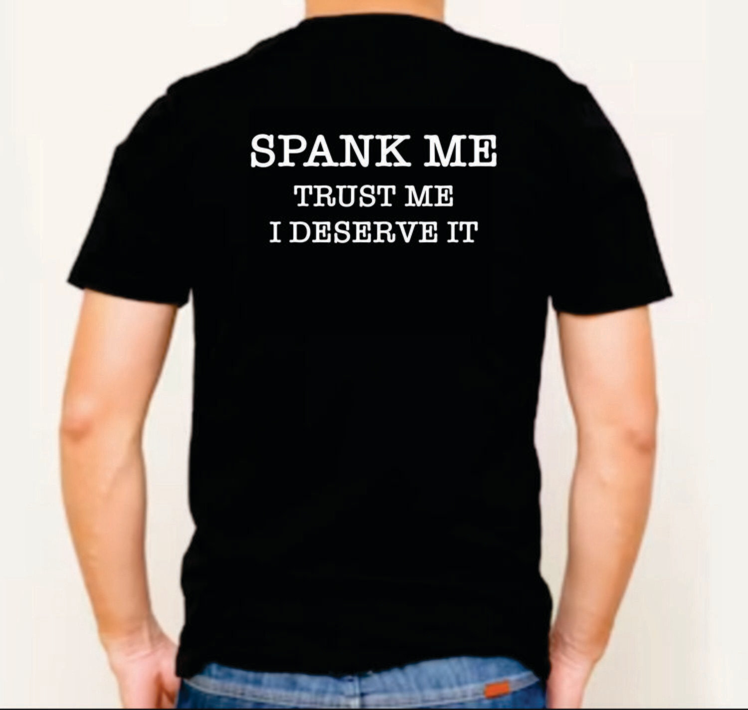 Spank me, I deserve it