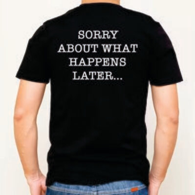 Sorry about later