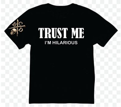 Trust me - I'm hilarious