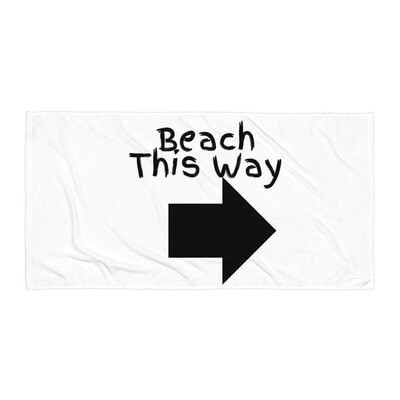 Towel, beach, beach this way, beach towel, gift, sand, ocean, sun, gift, mom gift, girl gift,