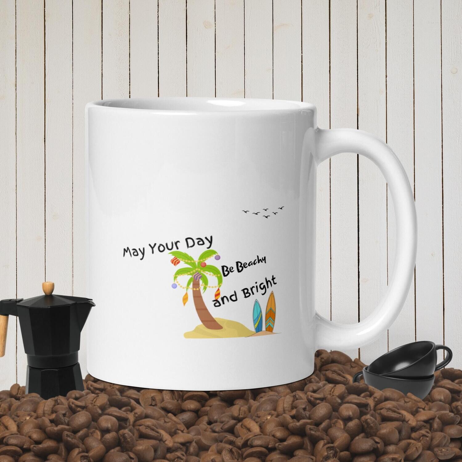 mug, may your day be beachy and bright, surfboards, island,
