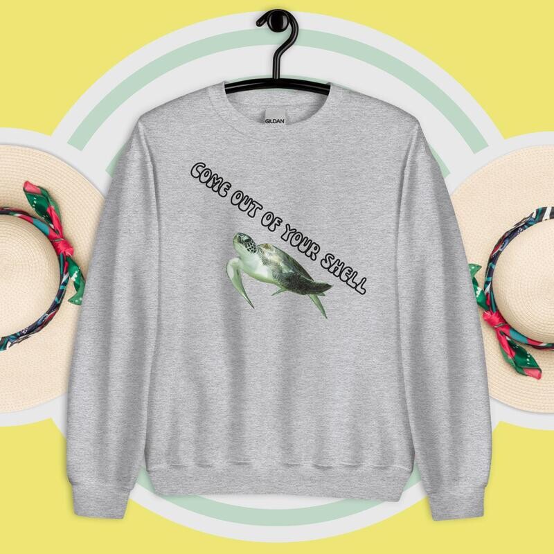Sweatshirt, come out of your shell, sea turtle