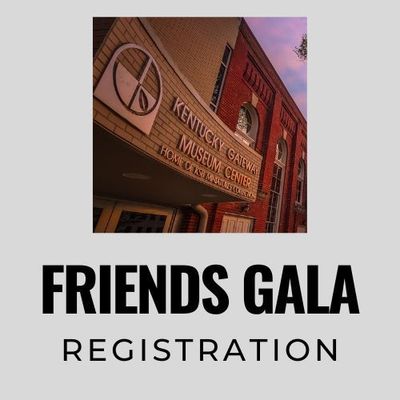 Friends Gala Registration - Kentucky Museum