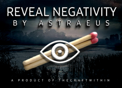 Reveal Negativity by Astraeus