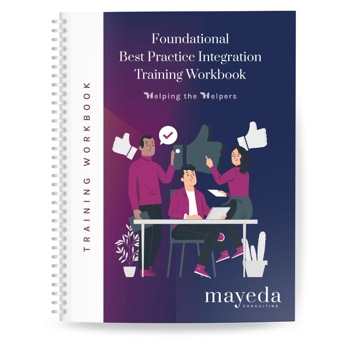 Foundational Best Practice Integration (FBPI) Workshop Participant Workbook