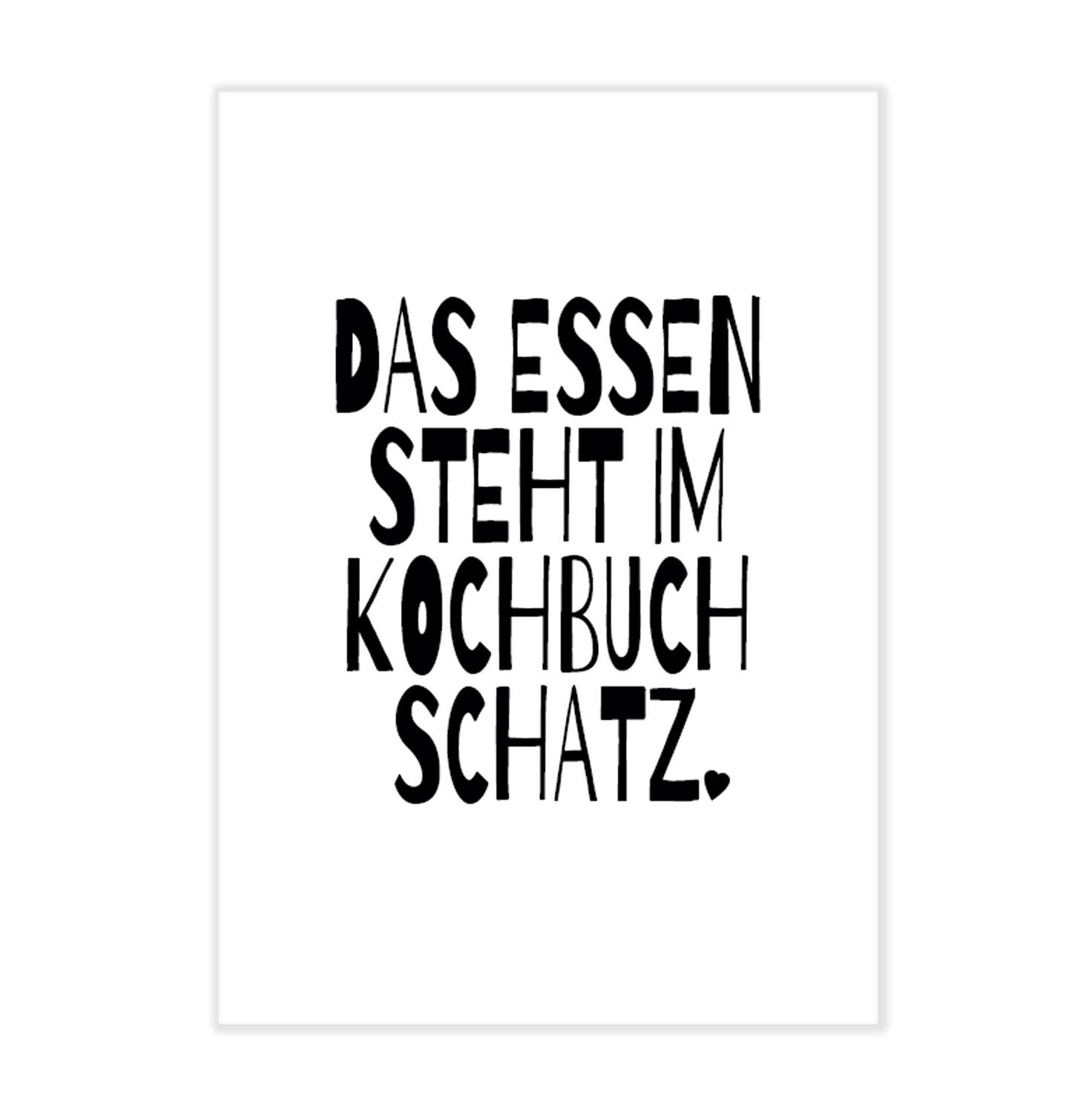 Poster mit Spruch für die Küche "Das Essen steht im Kochbuch Schatz"
