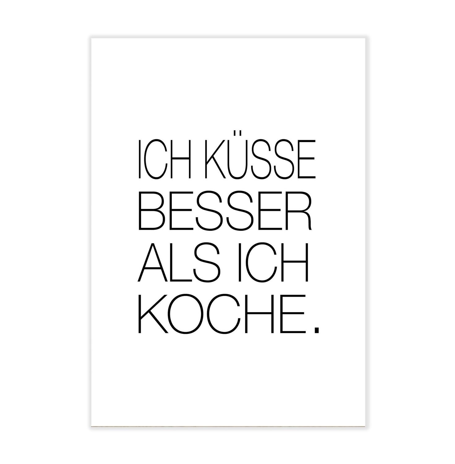Poster mit Spruch für die Küche  " Ich küsse besser, als ich koche"