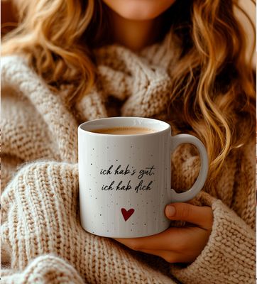Personalisierbare Tasse mit Spruch Personalisierbare Tasse mit Spruch "ich hab's gut, ich hab dich"