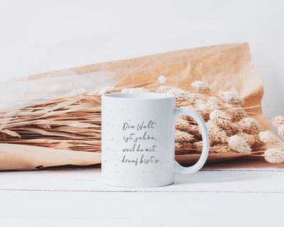 Personalisierbare Tasse Personalisierbare Tasse "Die Welt ist schön, weil du mit drauf bist"