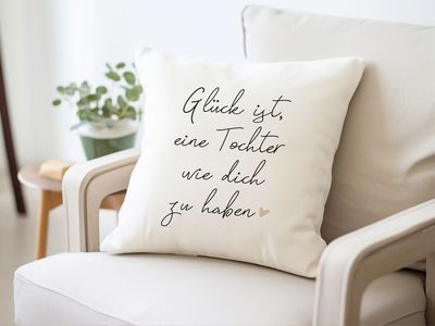 Personalisierbares Kissen Personalisierbares Kissen "Glück ist, eine Tochter wie dich zu haben"