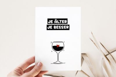 Grußkarte zum Geburtstag Grußkarte zum Geburtstag "Je älter je besser"