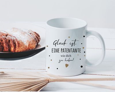 Tasse "Glück ist, eine Patentante wie dich zu haben"