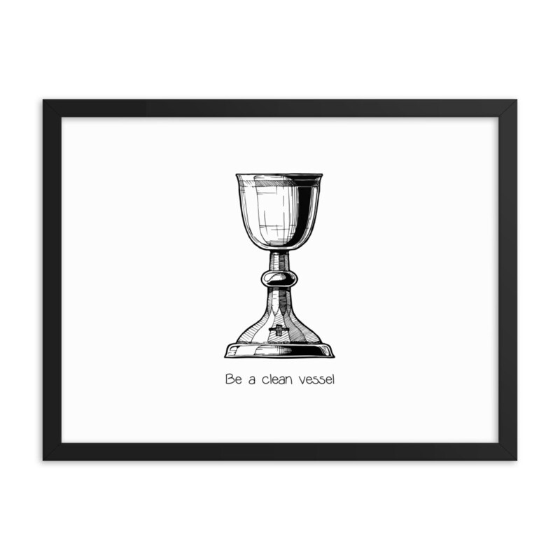 Be a Clean Vessel Framed poster