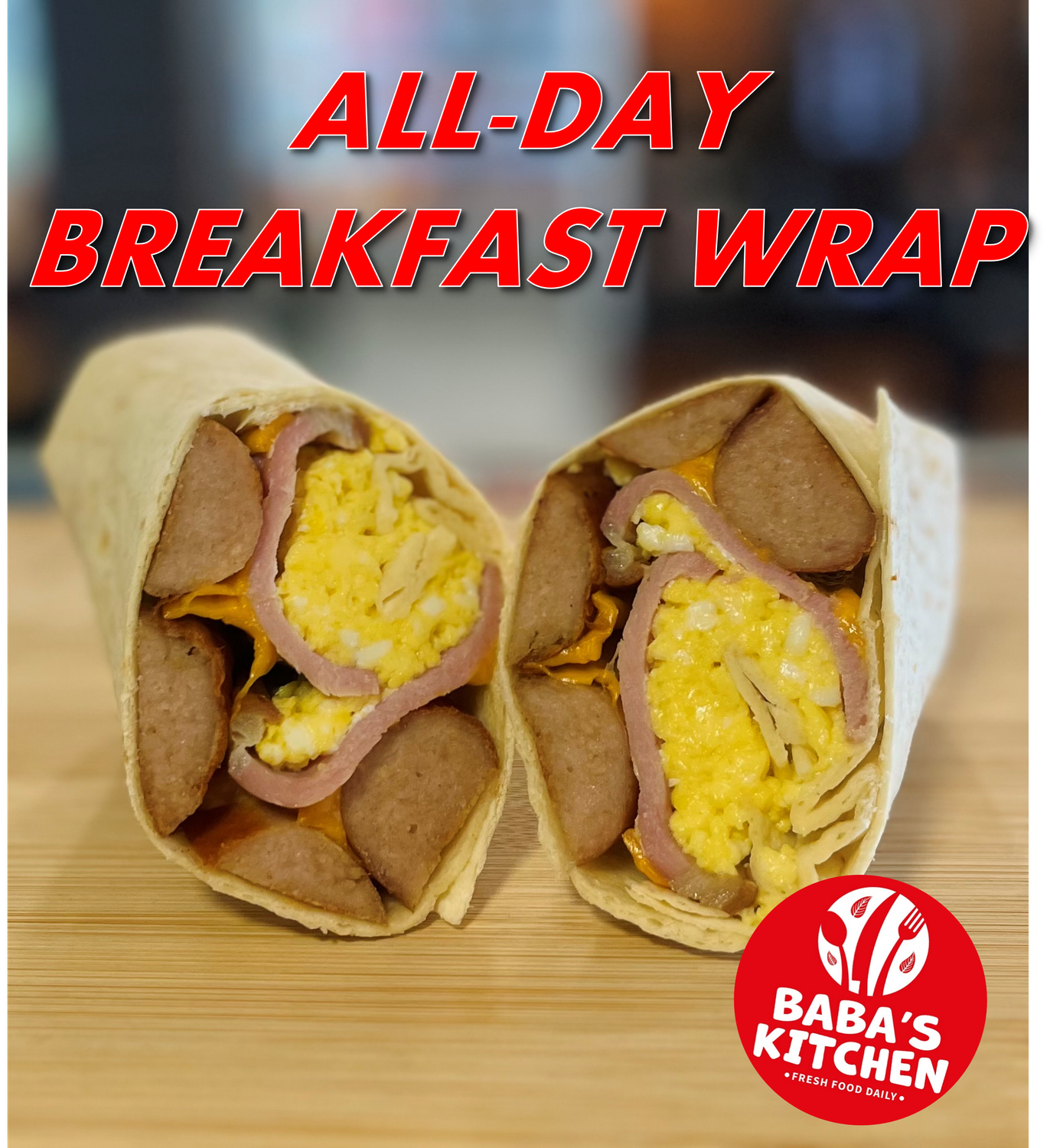 NEW All-Day Breakfast Wrap (Toasted)