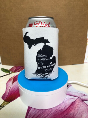 Blame It On My Ortonville Roots Koozie