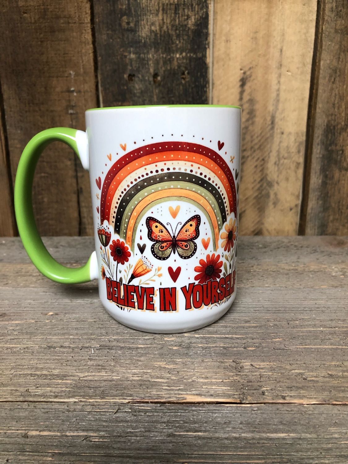 Believe In Yourself 15 oz mug