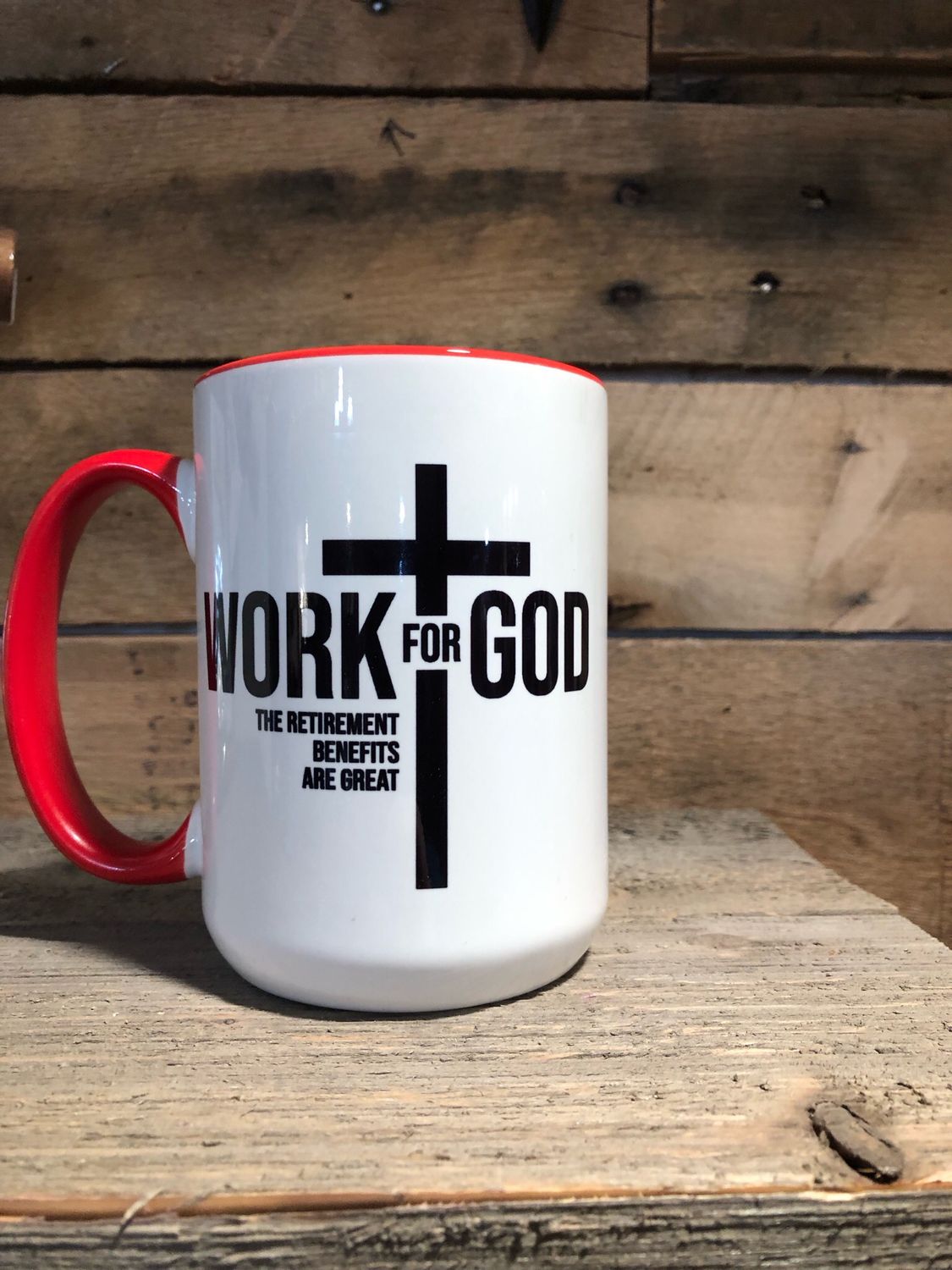 Work For God 15 oz Mug