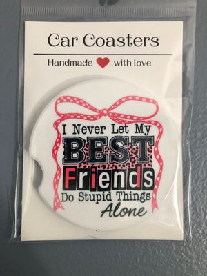 Never Let My Friends Ceramic Car Coaster