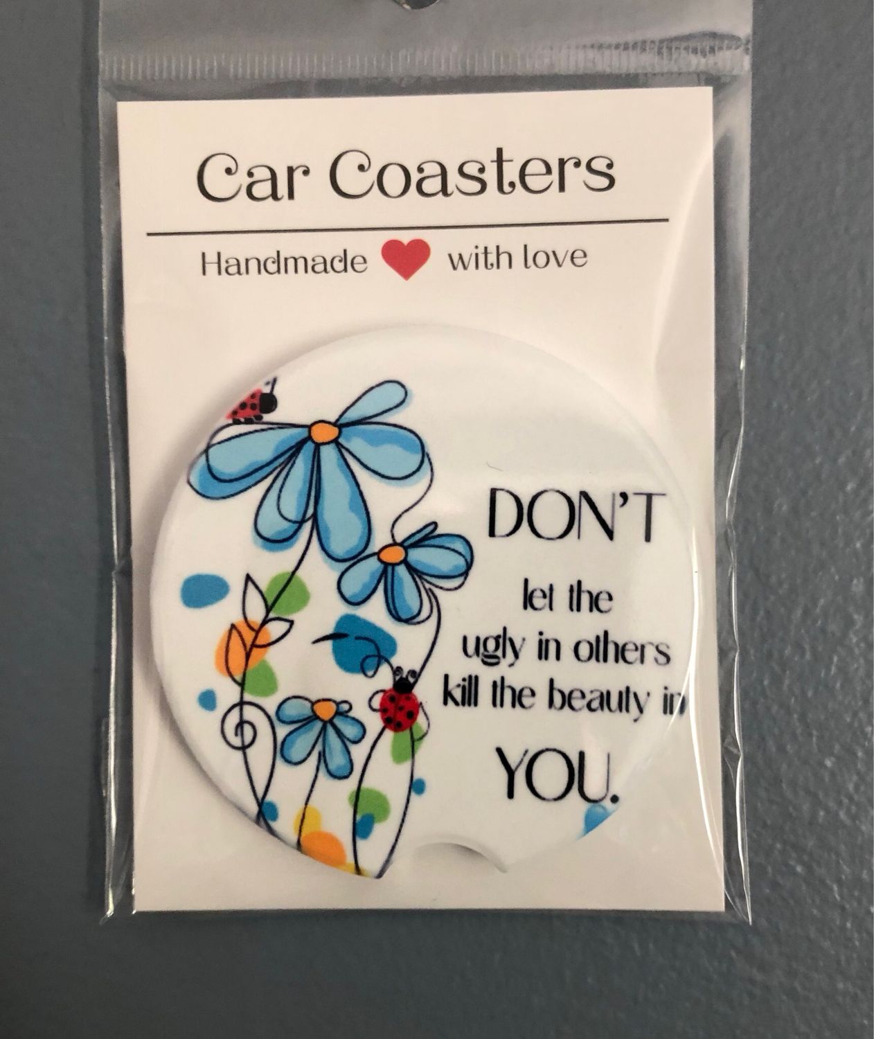 Don’t Let The Ugly Ceramic Car Coaster