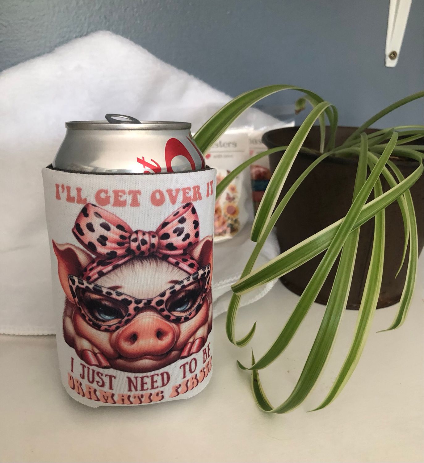 I’ll Get Over It 12 oz Koozie